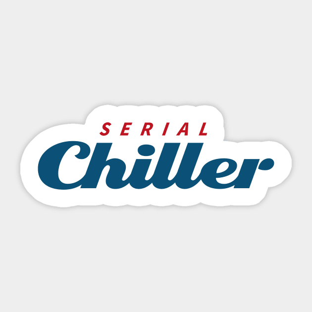 SERIAL CHILLER Sticker by alkreativ